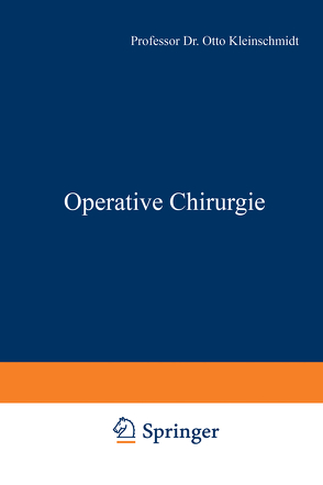 Operative Chirurgie von Kleinschmidt,  Otto