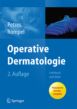 Operative Dermatologie von Petres,  Johannes, Rompel,  Rainer