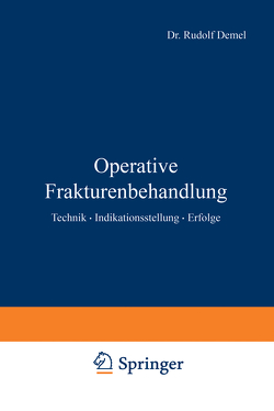 Operative Frakturenbehandlung von Demel,  Rudolf