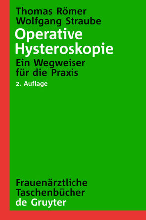 Operative Hysteroskopie von Römer,  Thomas