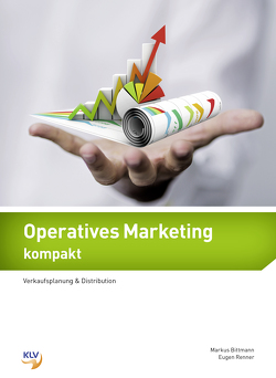 Operatives Marketing kompakt von Bittmann,  Markus, Renner,  Eugen