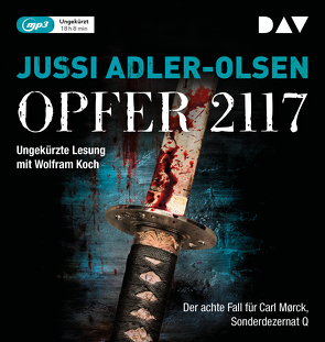 Opfer 2117. Der achte Fall für Carl Mørck, Sonderdezernat Q von Adler-Olsen,  Jussi, Koch,  Wolfram, Thiess,  Hannes