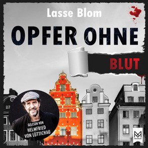 Opfer ohne Blut von Blom,  Lasse, von Lüttichau,  Helmfried