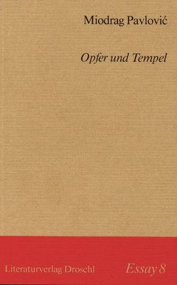 Opfer und Tempel von Grond,  Walter, Olof,  Klaus D, Pavlović,  Miodrag