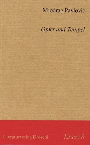 Opfer und Tempel von Grond,  Walter, Olof,  Klaus D, Pavlović,  Miodrag