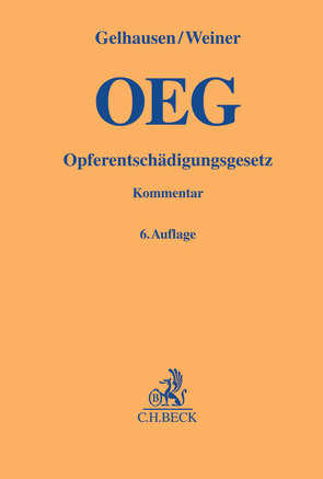 Opferentschädigungsgesetz von Gelhausen,  Reinhard, Kunz,  Eduard, Weiner,  Bernhard, Zellner,  Gerhard