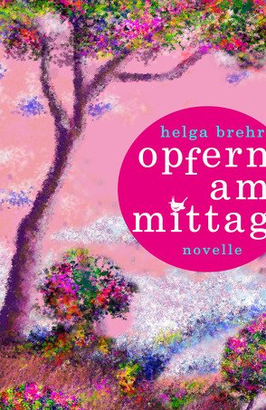 Opfern am Mittag von Brehr,  Helga