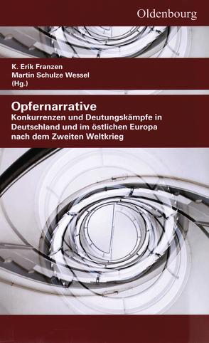 Opfernarrative von Franzen,  K. Erik, Schulze Wessel,  Martin