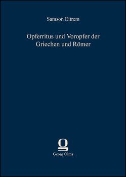 Opferritus und Voropfer der Griechen und Römer von Eitrem,  Samson