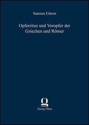 Opferritus und Voropfer der Griechen und Römer von Eitrem,  Samson