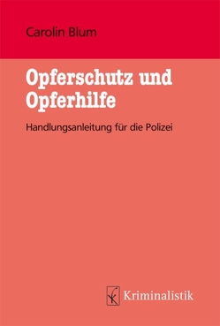 Opferschutz und Opferhilfe von Blum,  M. Carolin