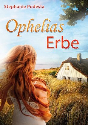 Ophelias Erbe von Podesta,  Stephanie