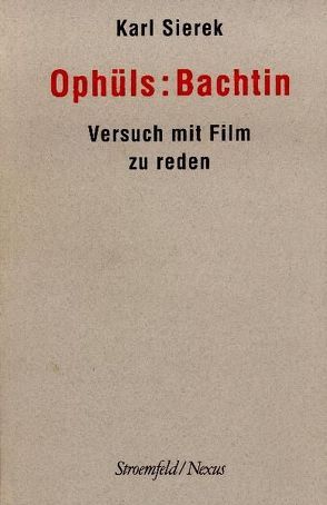 Ophüls: Bachtin von Sierek,  Karl
