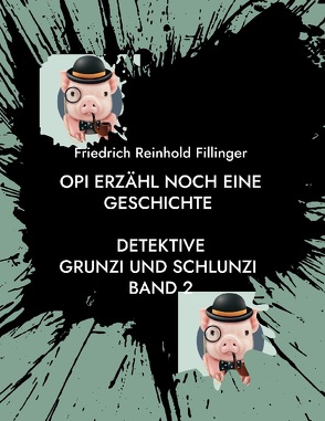 Opi erzähl noch eine Geschichte von Fillinger,  Friedrich Reinhold