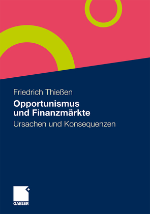 Opportunismus und Finanzmärkte von Thießen,  Friedrich