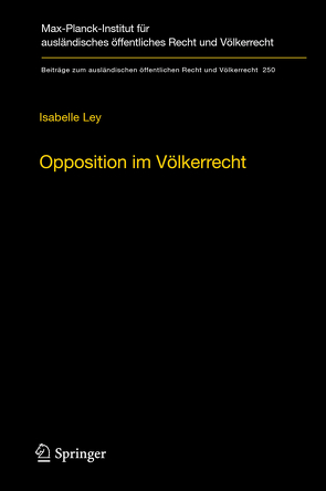 Opposition im Völkerrecht von Ley,  Isabelle