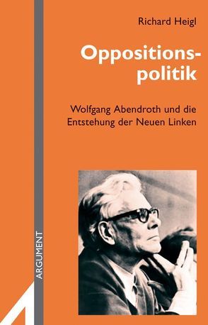 Oppositionspolitik von Heigl,  Richard