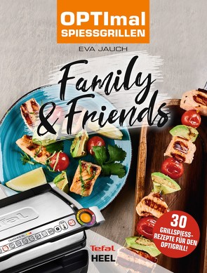 OPTImal Spießgrillen – OPTIgrill Kochbuch Rezeptbuch von Jauch,  Eva