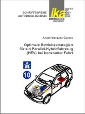 Optimale Betriebsstrategien für ein Parallel-Hybridfahrzeug (HEV) bei konstanter Fahrt von Gomes,  André Marques