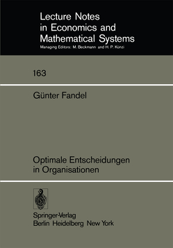 Optimale Entscheidungen in Organisationen von Fandel,  G.