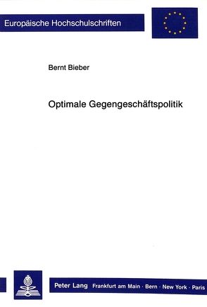 Optimale Gegengeschäftspolitik von Bieber,  Bernt