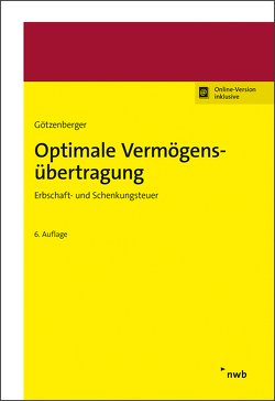 Optimale Vermögensübertragung von Götzenberger,  Anton-Rudolf