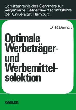 Optimale Werbeträger- und Werbemittelselektion von Berndt,  Ralph