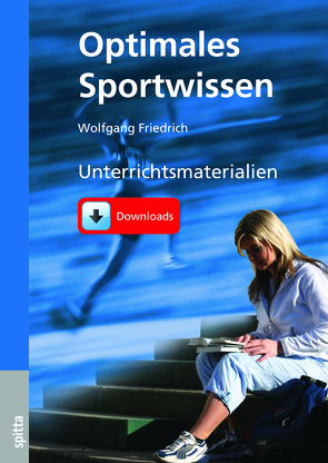 Optimales Sportwissen – Unterrichtsmaterialien als Download von Friedrich,  Wolfgang