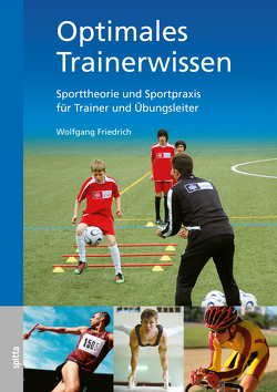 Optimales Trainerwissen von Friedrich,  Wolfgang