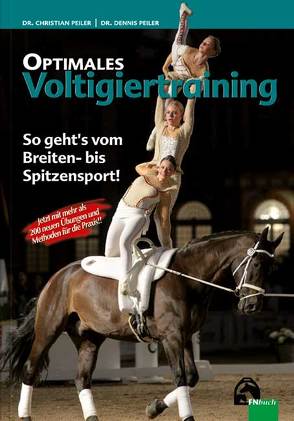 Optimales Voltigiertraining von Peiler,  Dr. Christian, Peiler,  Dr. Dennis