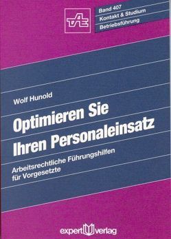 Optimieren Sie Ihren Personaleinsatz von Hunold,  Wolf