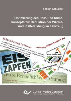 Optimierung des Heiz- und Klimakonzepts zur Reduktion der Wärme- und Kälteleistung im Fahrzeug von Schüppel,  Fabian