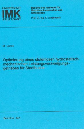 Optimierung eines stufenlosen hydrostatisch-mechanischen Leistungsverzweigungsgetriebes für Stadtbusse von Lamke,  Martin