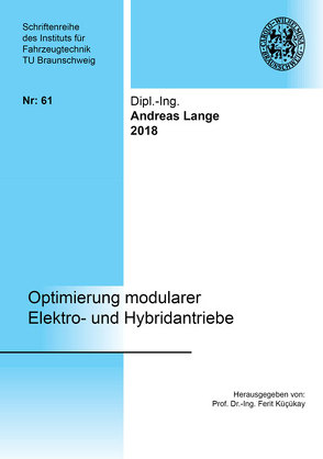 Optimierung modularer Elektro- und Hybridantriebe von Lange,  Andreas