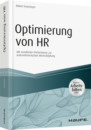 Optimierung von HR – inkl. Arbeitshilfen online von Knemeyer,  Robert