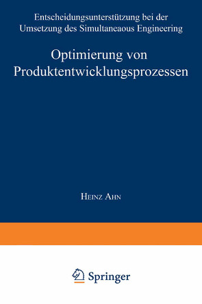 Optimierung von Produktentwicklungsprozessen von Ahn,  Heinz