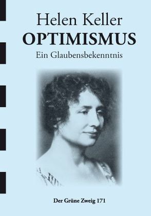 Optimismus von Keller,  Helen, Pieper,  Werner