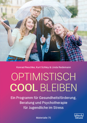 Optimistisch cool bleiben von Redemann,  Linda, Reschke,  Konrad, Schley,  Kurt