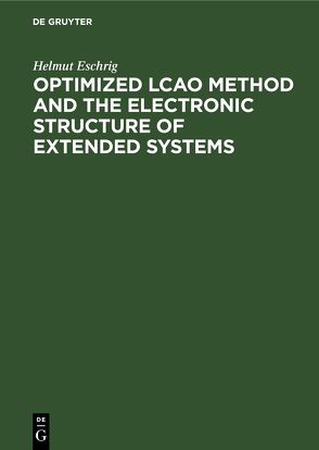 Optimized LCAO Method and the Electronic Structure of Extended Systems von Eschrig,  Helmut