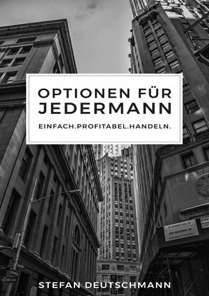 Optionen für jedermann von Deutschmann,  Stefan