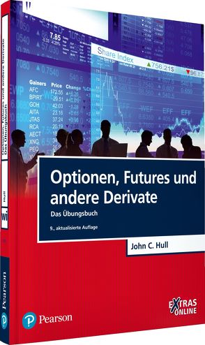 Optionen, Futures und andere Derivate – Das Übungsbuch von Hull,  John C.