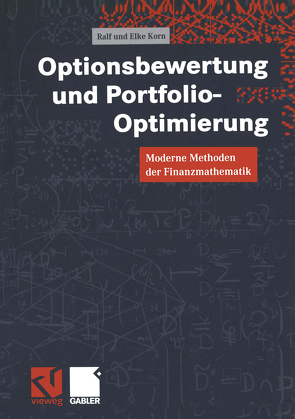 Optionsbewertung und Portfolio-Optimierung von Korn,  Elke, Korn,  Ralf