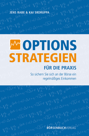 Optionsstrategien für die Praxis von Rabe,  Jens, Skoruppa,  Kai