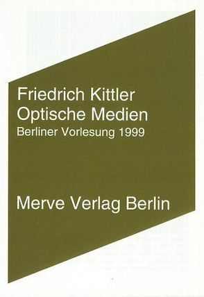 Optische Medien von Kittler,  Friedrich