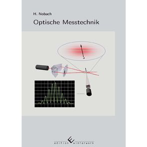 Optische Messtechnik von Nobach,  Holger