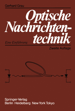 Optische Nachrichtentechnik von Grau,  G.