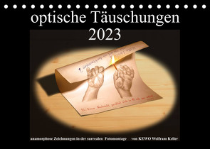 optische Täuschungen 2023 (Tischkalender 2023 DIN A5 quer) von Wolfram Keller,  KEWO