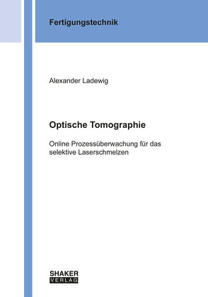 Optische Tomographie von Ladewig,  Alexander