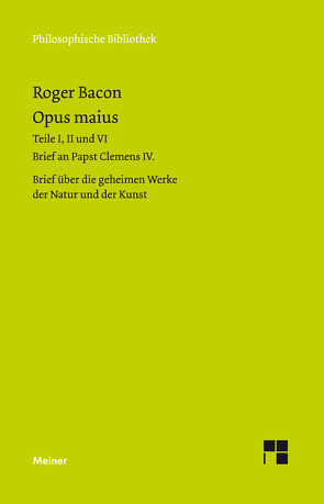 Opus maius von Bacon,  Roger, Egel,  Nikolaus, Molnar,  Katharina