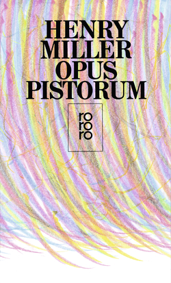 Opus Pistorum von Fehringer,  Andrea, Heilmann,  Viola, Miller,  Henry